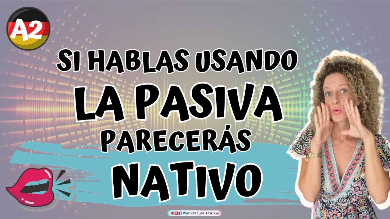 La VOZ PASIVA en Alemán 👄 das PASSIV