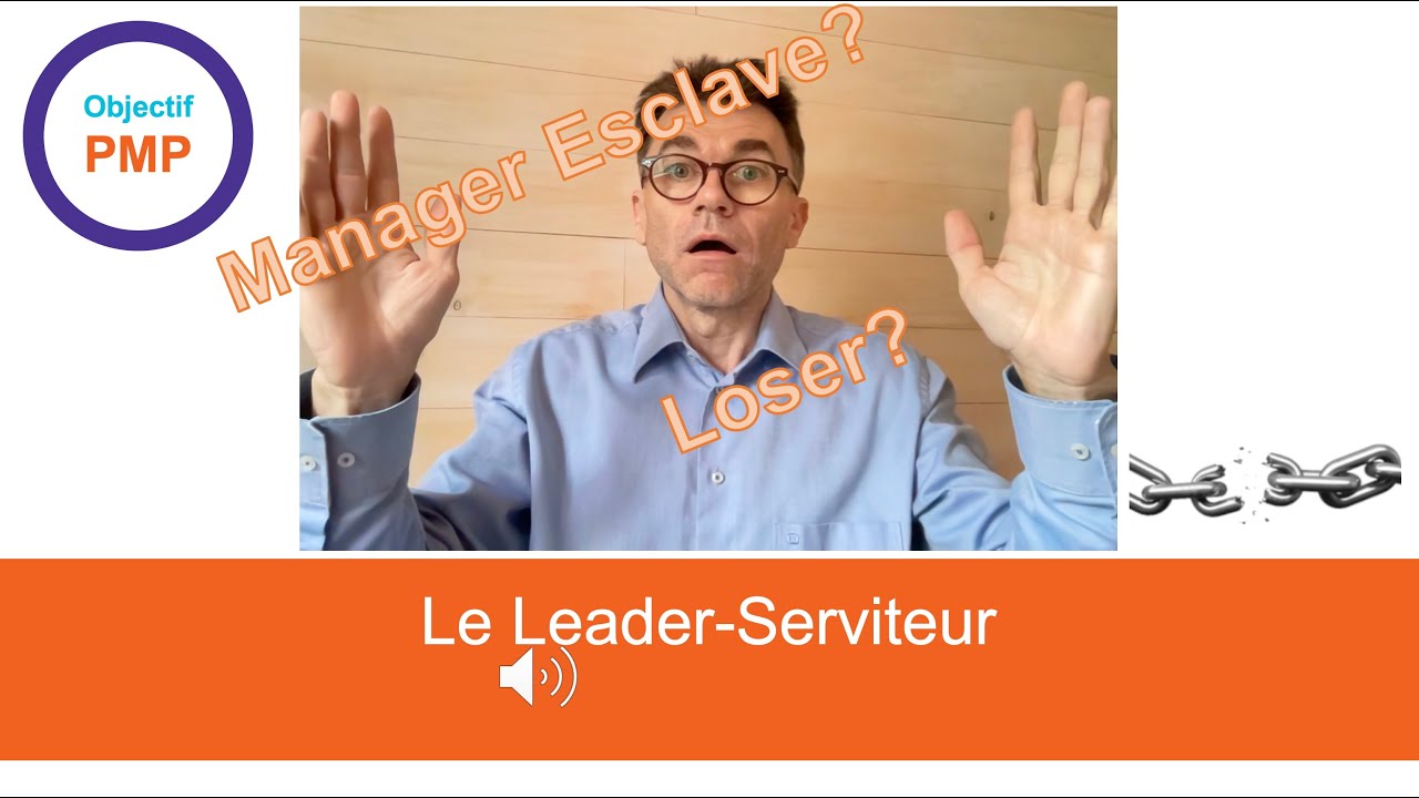 Un Leader-Serviteur, c'est quoi?