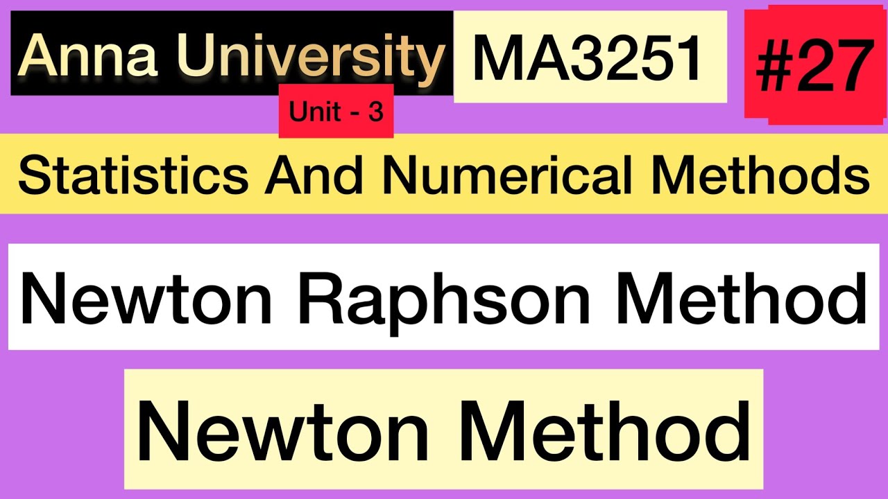 Statistics And Numerical Methods | #27 | Unit - 3 | Newton Raphson Method | Tamil | Newton Method