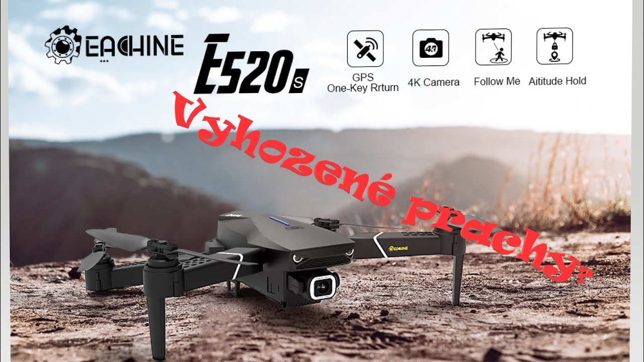 Dron Eachine e520s 4k 5ghz vyhozen&eacute; prachy? Představen&iacute;,recenze,n&aacute;vod