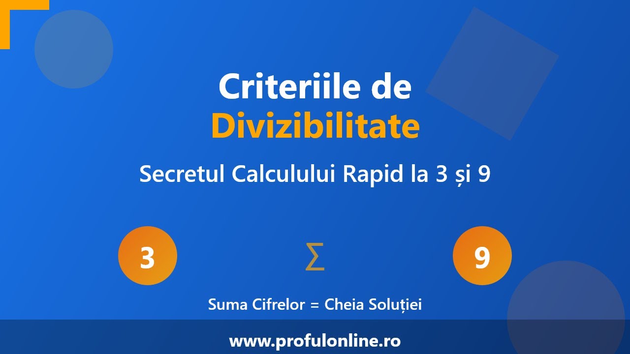 Criteriile de Divizibilitate: Secretul Calculului Rapid la 3 și 9