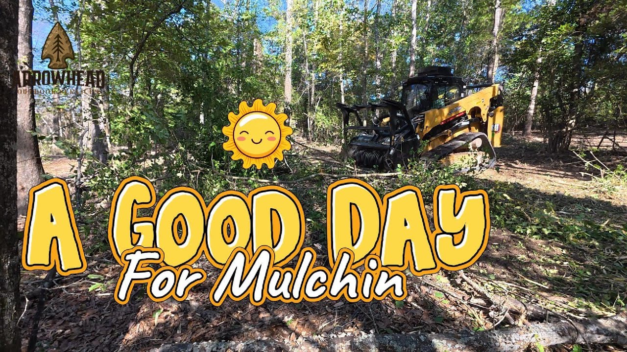 Good Day For Mulchin