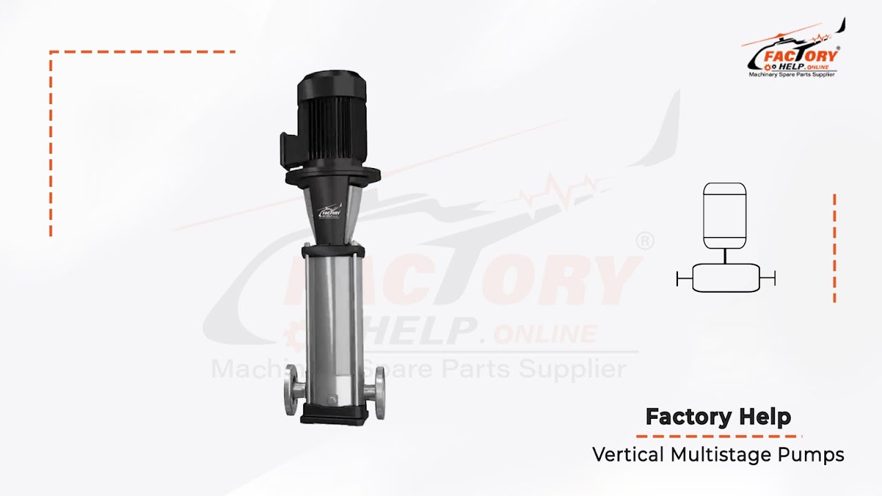 FactoryHelp - Vertical Multistage Pumps