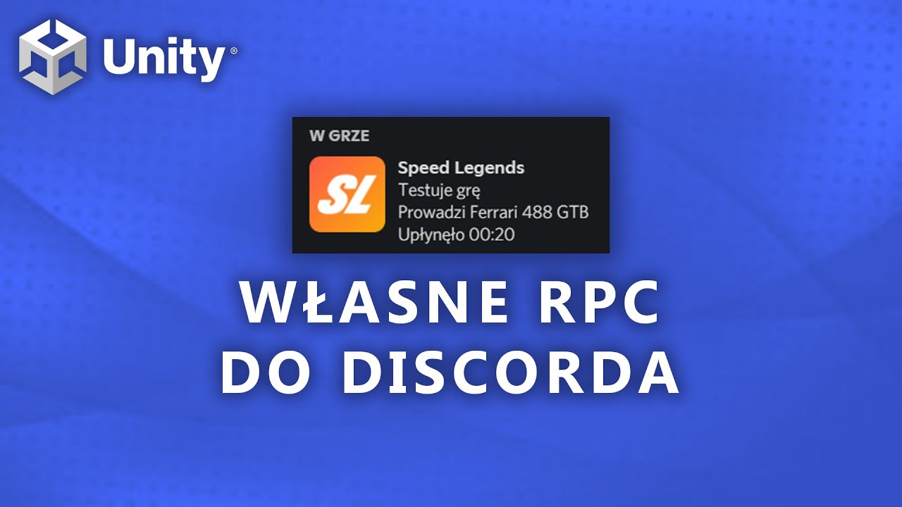 Unity - Discord RPC - Jak ustawić status gry na Discordzie