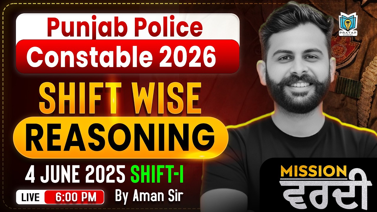 Punjab Police Constable 2026 | Shift Wise Reasoning Questions | 4 June 2025 Shift- 1 | By Aman Sir