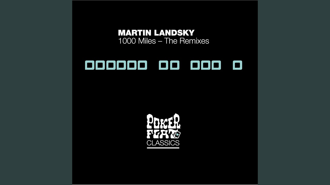 1000 Miles (Laurent Garnier Remix)