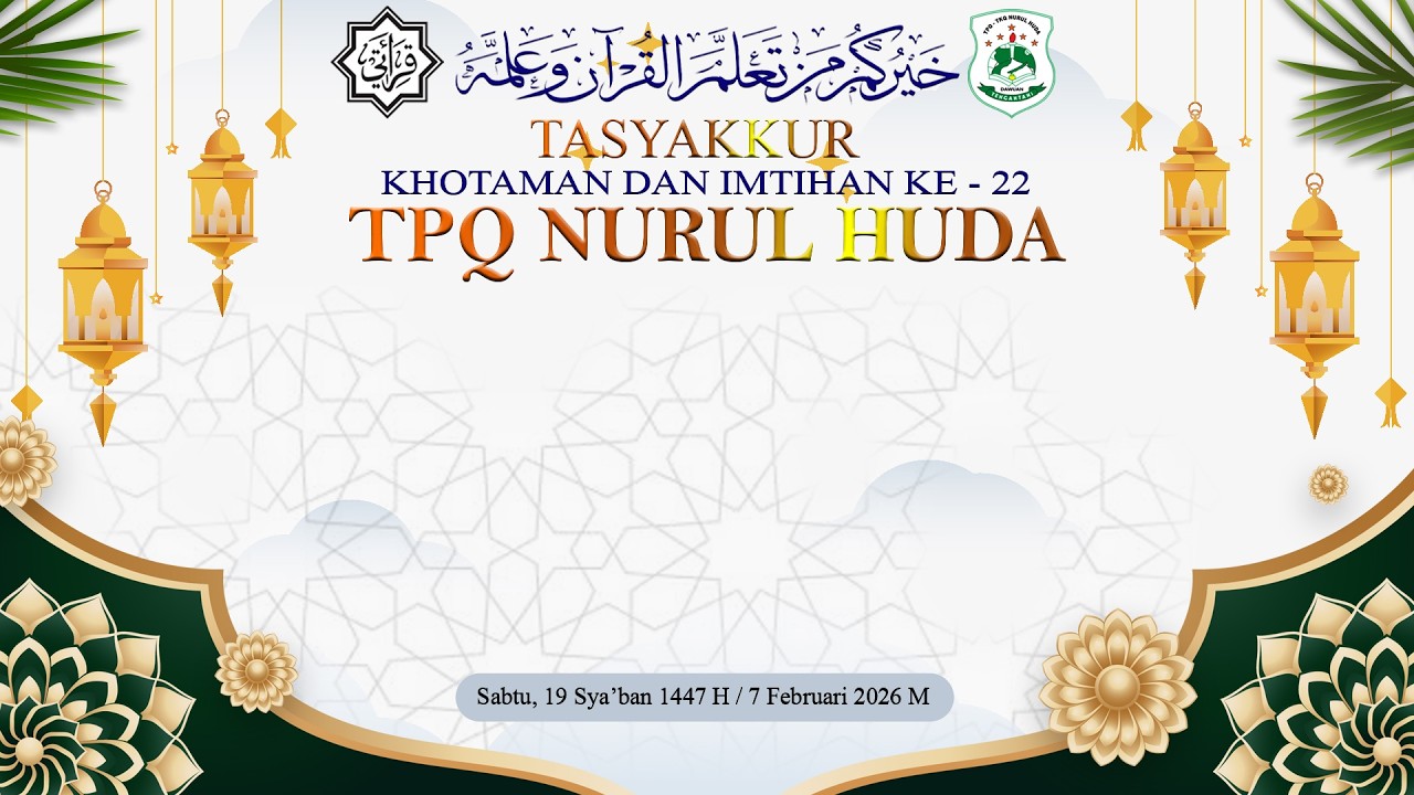 🔴[LIVE] KHOTAMAN & IMTIHAN KE 22 /// TPQ NURUL HUDA /// DAWUAM - TENGAH TANI - CIREBON, 7 FEB 2026