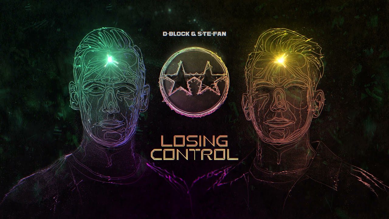 D-Block & S-te-Fan - Losing Control (Official videoclip)