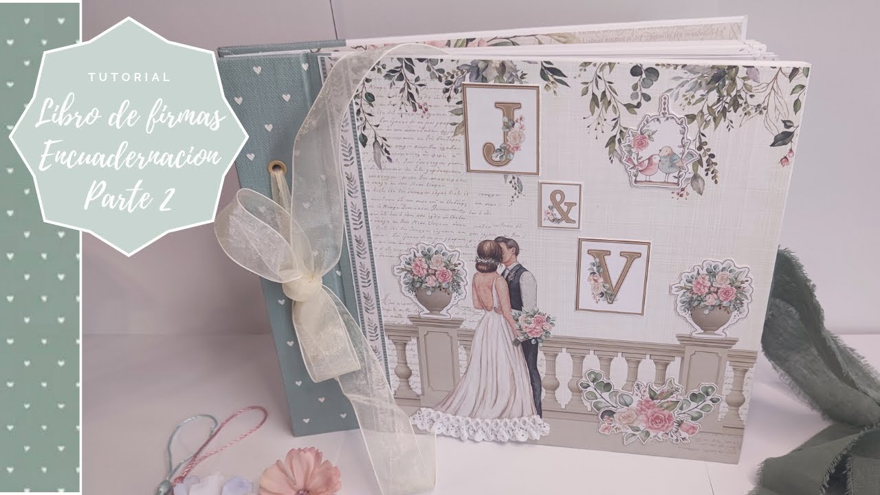 Como hacer LIBRO de FIRMAS BODA 🩷 ENCUADERNACI&Oacute;N 2 | Wedding Diy