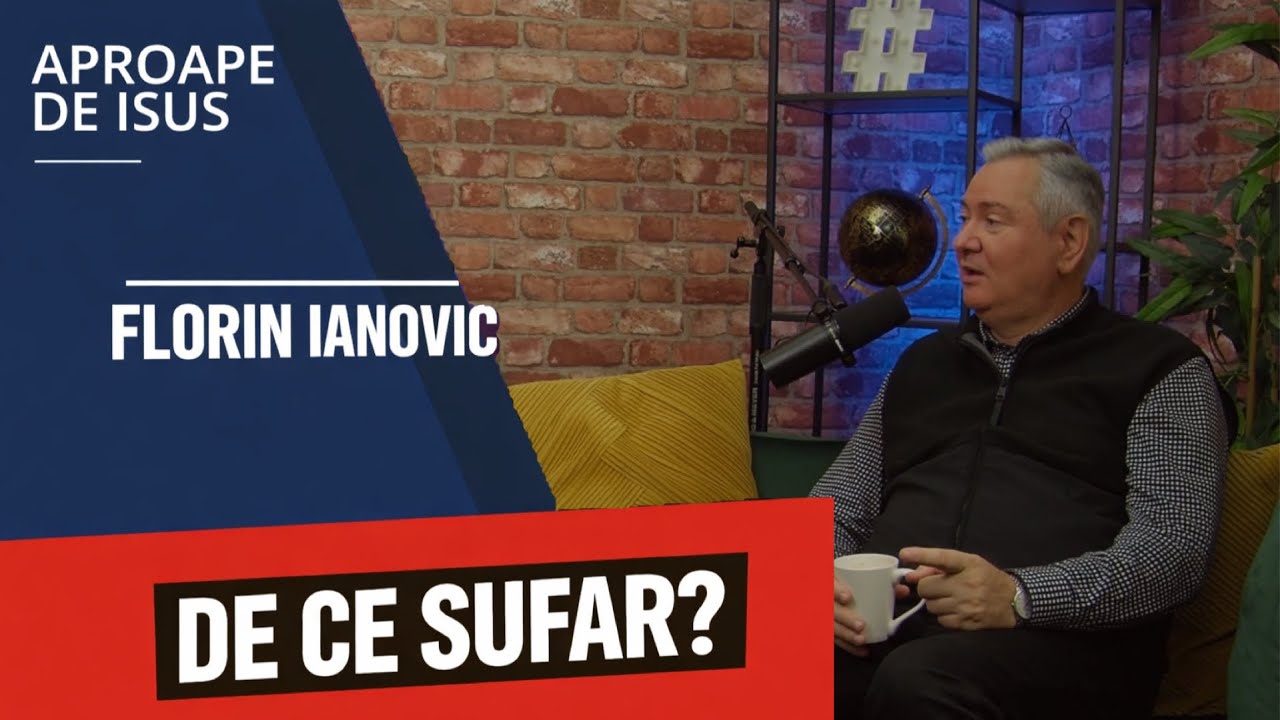 „Unde e Dumnezeu când sufăr? | Invitat Florin Ianovici” PODCAST