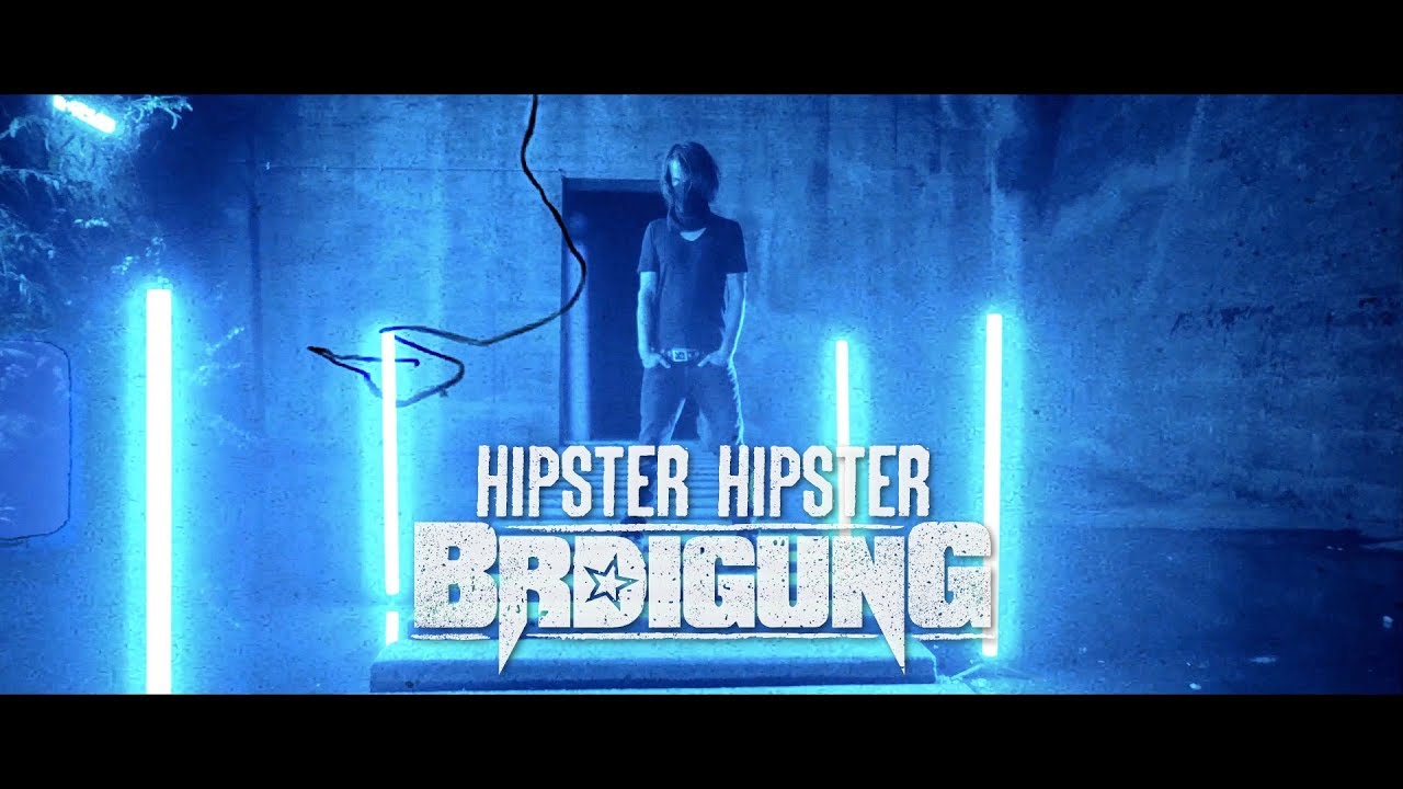 BRDIGUNG - Hipster Hipster [Offizielles Video]