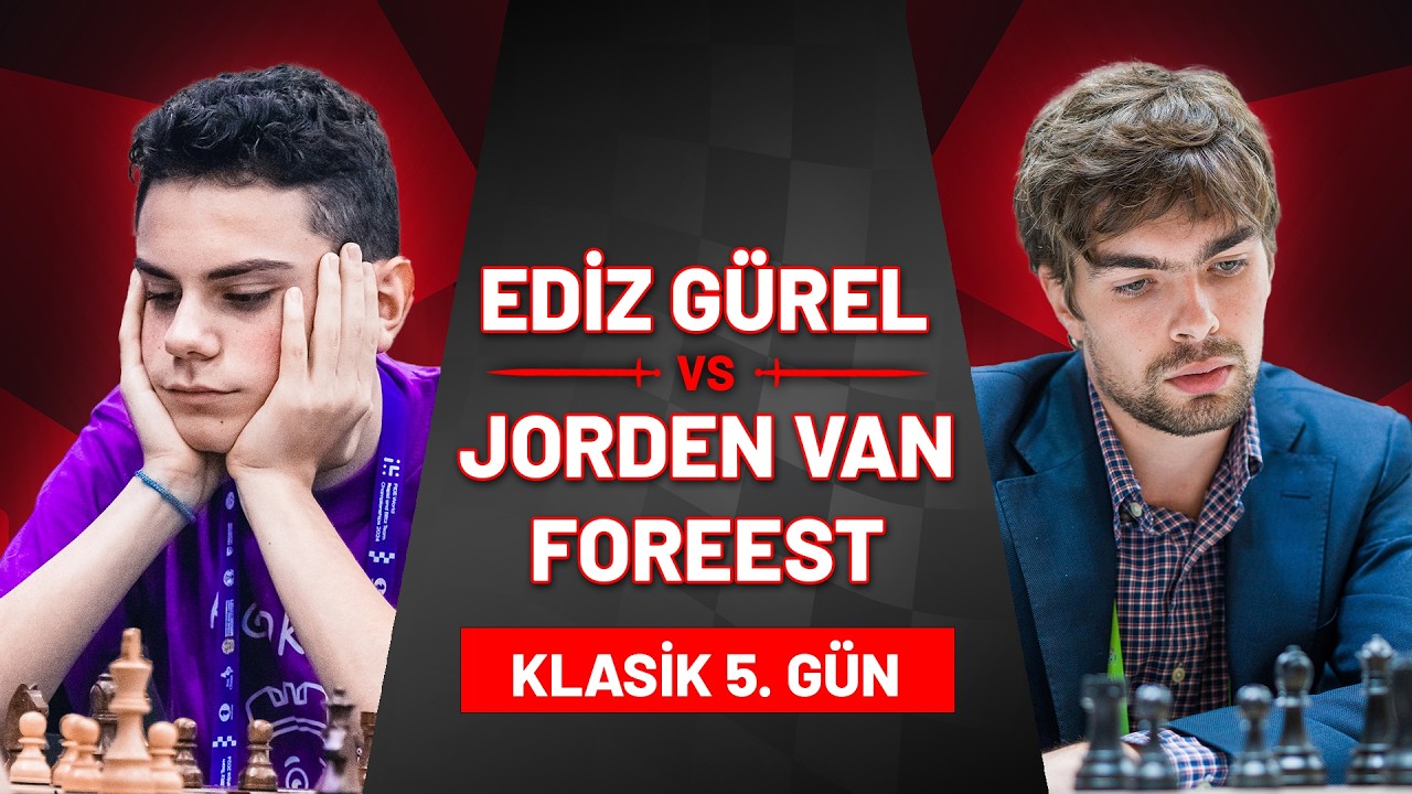 🔴 GM Ediz Gürel VS GM Jorden Van Foreest İkili Maçı Klasik 5. Oyun