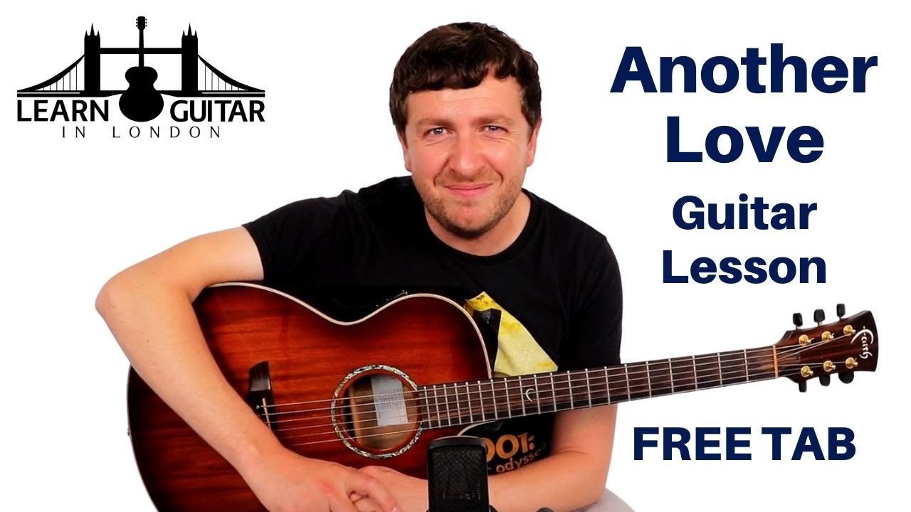 Another Love - Guitar Lesson -Tom Odell - Chords and Fingerstyle - Drue James