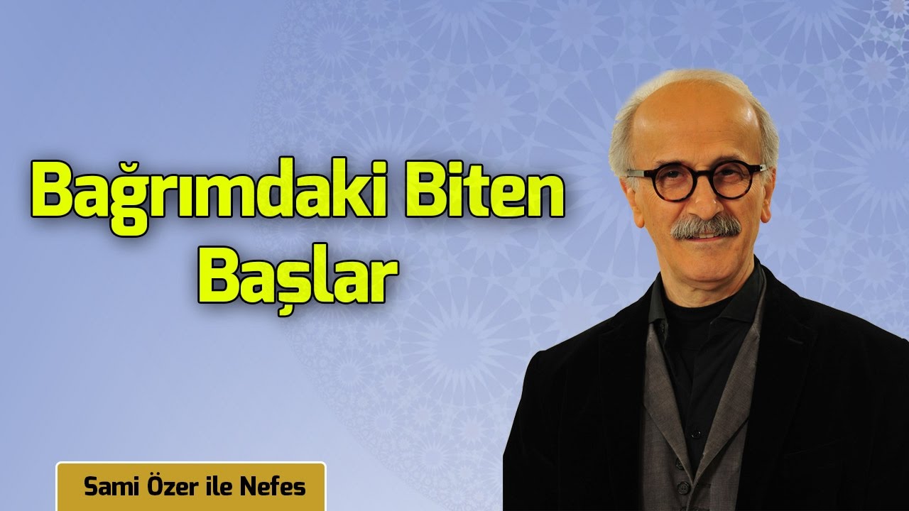 Bağrımdaki Biten Başlar (Hüzzam İlahi) - Sami Özer