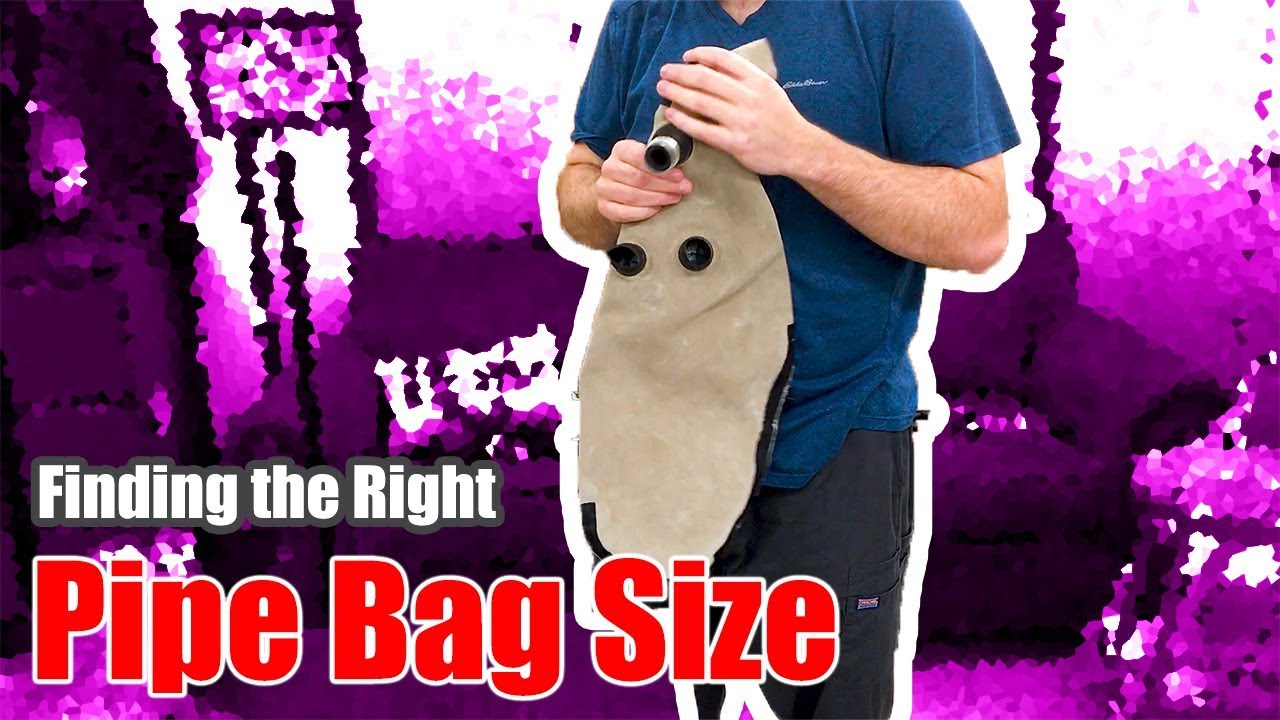 What is the Right Sized Pipe Bag? - BAGPIPE VLOG 2.021