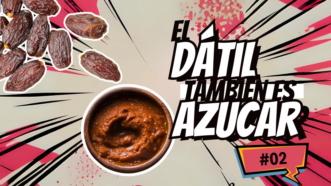 La pasta de DÁTIL también es AZÚCAR añadido | S1x02 Patatas Traigo