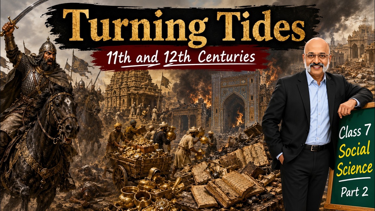 Turning Tides: 11th and 12th Centuries - Class 7 Social Science Part 2 Chapter 3 #kvs #nvs #cbse
