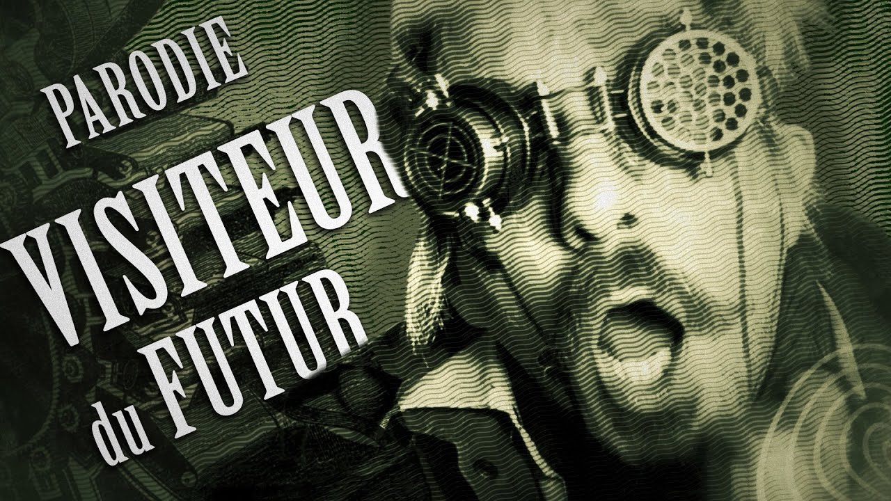 Parodie du Visiteur du futur