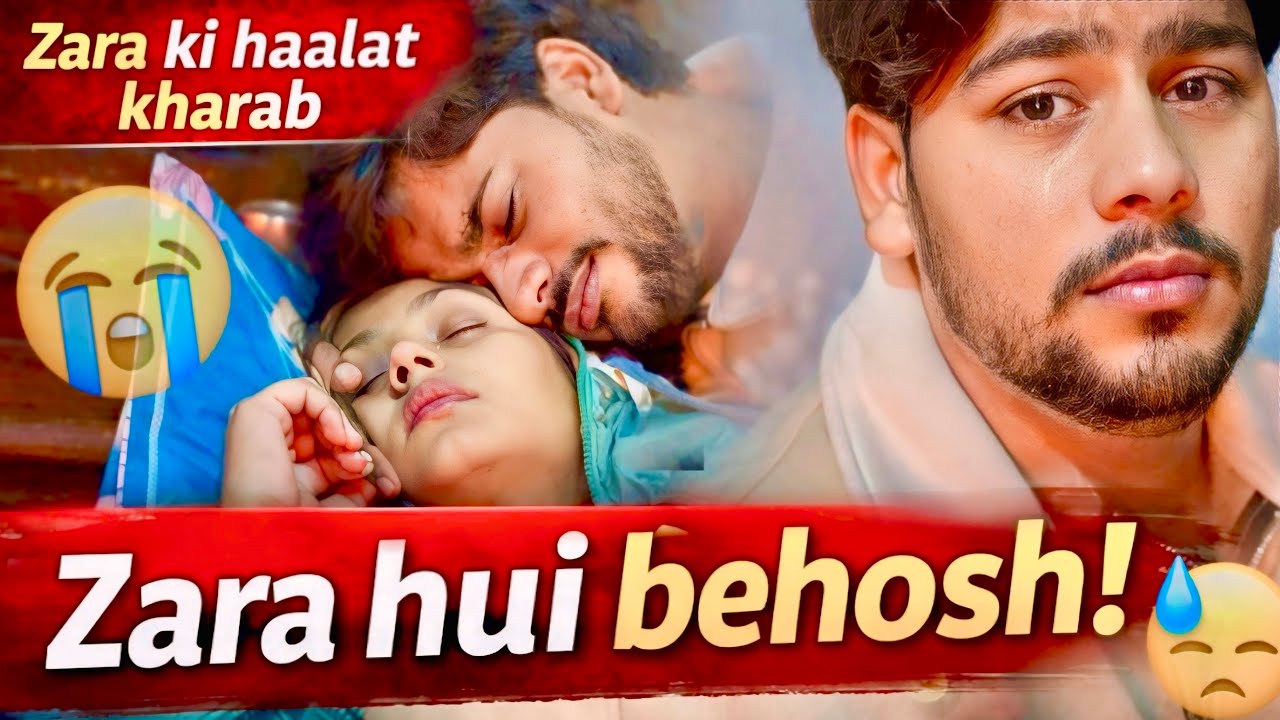 Meri zara ki hui bhot zada halat kharab💔😭 #viral #viralvideo #foryou #love