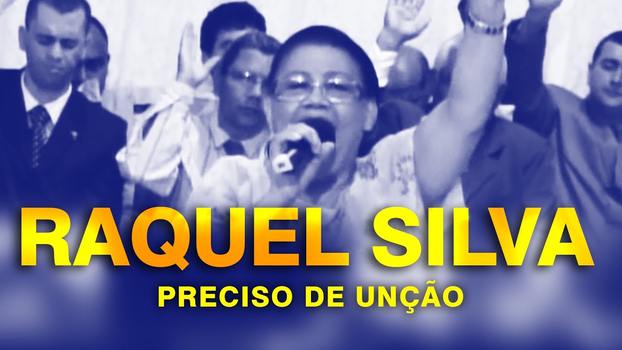 PRECISO DE UNÇÃO | RAQUEL SILVA | IEADCOL