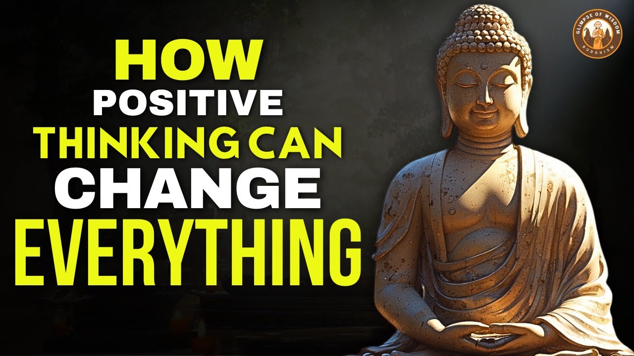 The Power of Positive Thinking &ndash; Buddhism Wisdom for Inner Peace