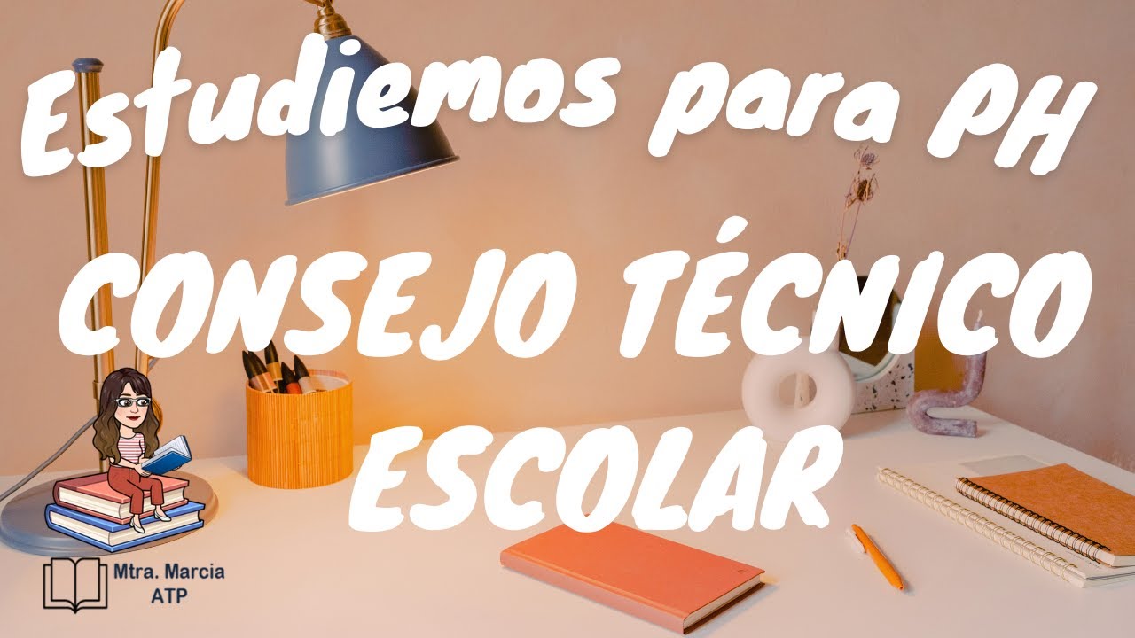 CONSEJO TÉCNICO ESCOLAR. ESTUDIEMOS PARA  PH. MTRA. MARCIA ATP