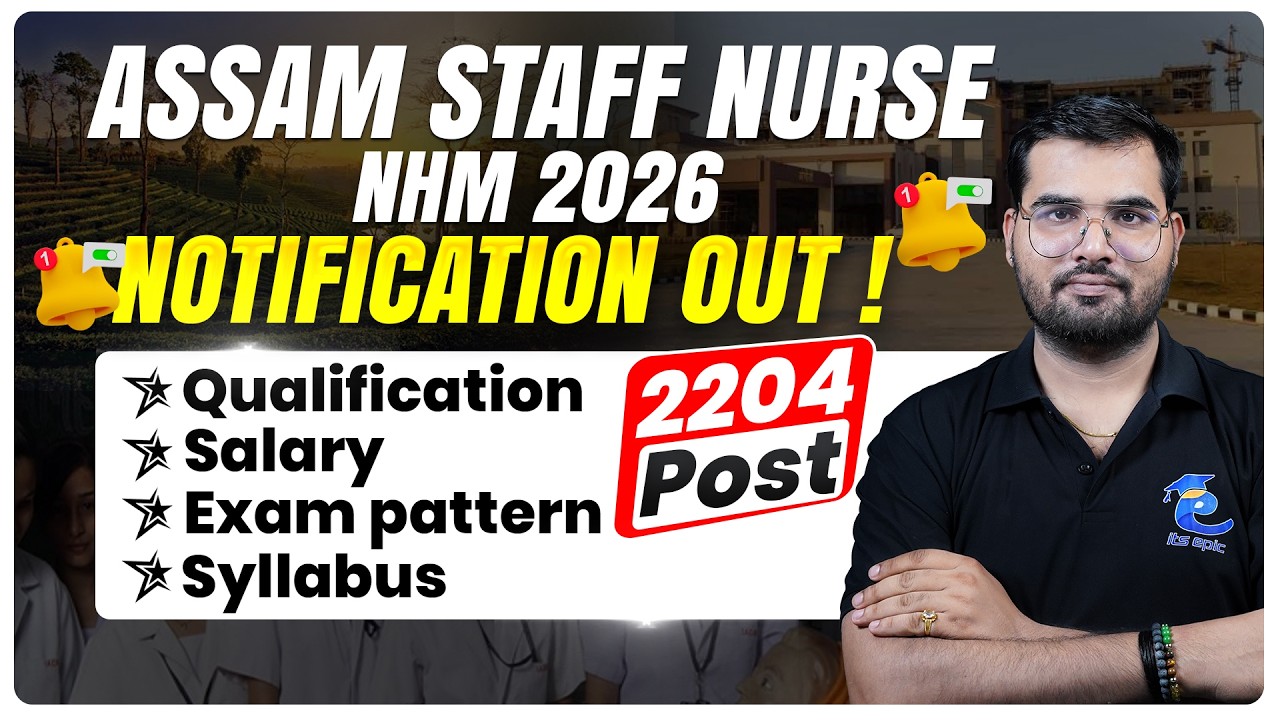 NHM Assam Staff Nurse Recruitment 2026 🔥 2204 Vacancies Out | Eligibility, Salary & Syllabus