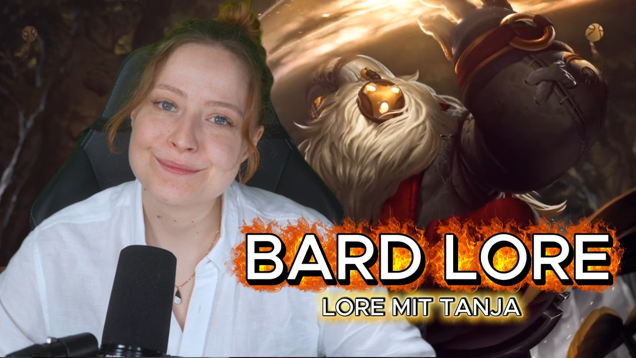 LoL Lore mit Tanja #1 &ndash; Bard