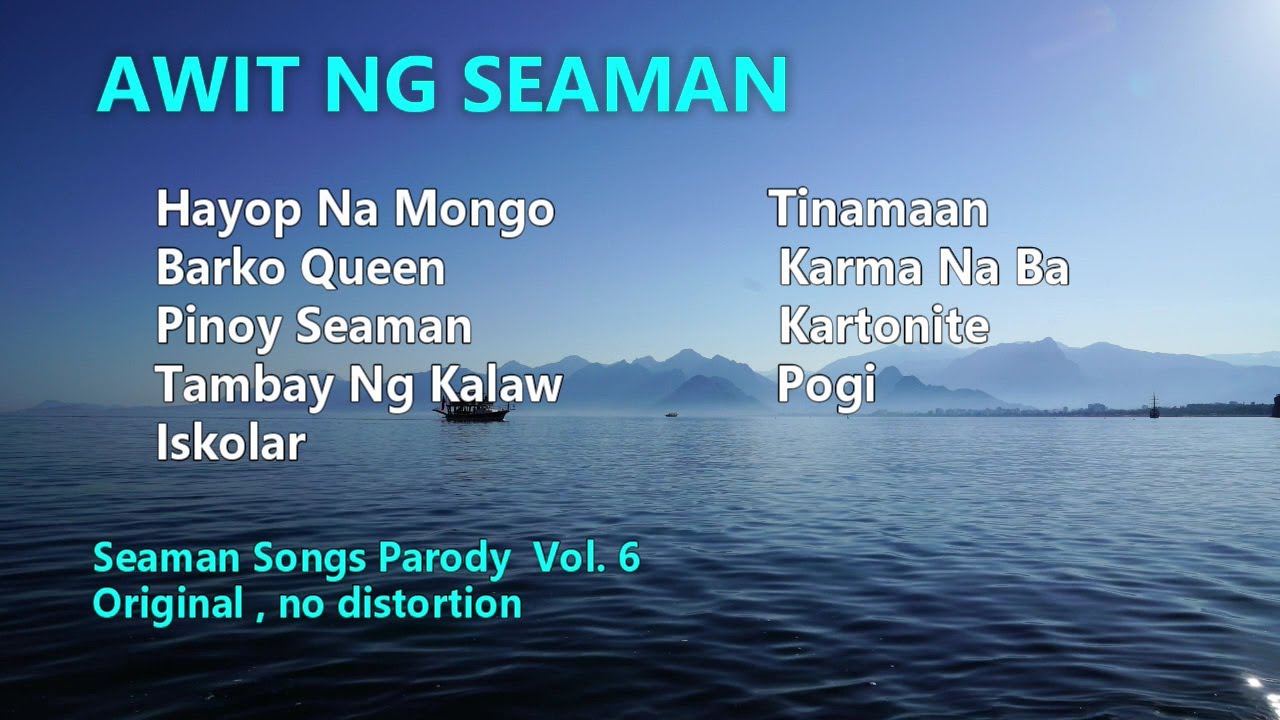 Awit Ng Seaman Vol. 6  (Seaman Songs Parody)