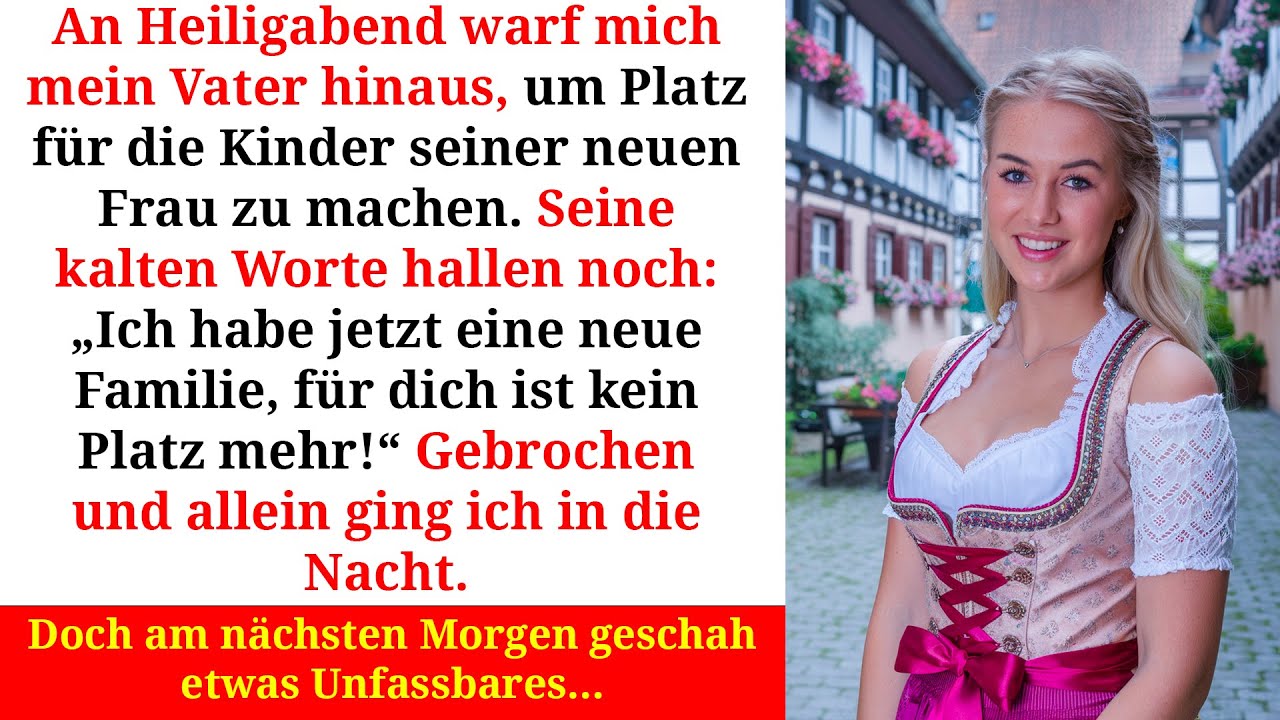 Mein Vater warf mich an Heiligabend raus… doch am nächsten Morgen geschah DAS!