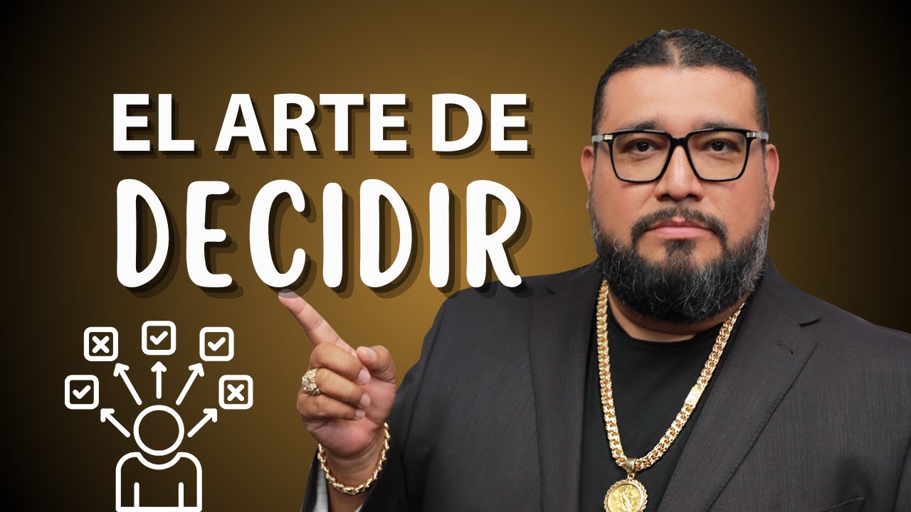Como decidir sabiamente | Como tomar decisiones inteligentes | Derrota la indecision