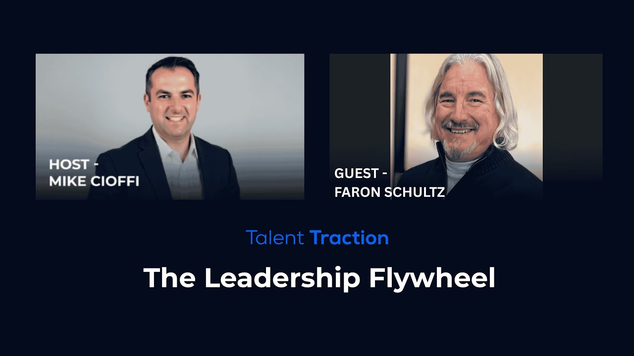 The Leadership Flywheel with Faron Schultz, Leader at Les Schwab Tire Centers