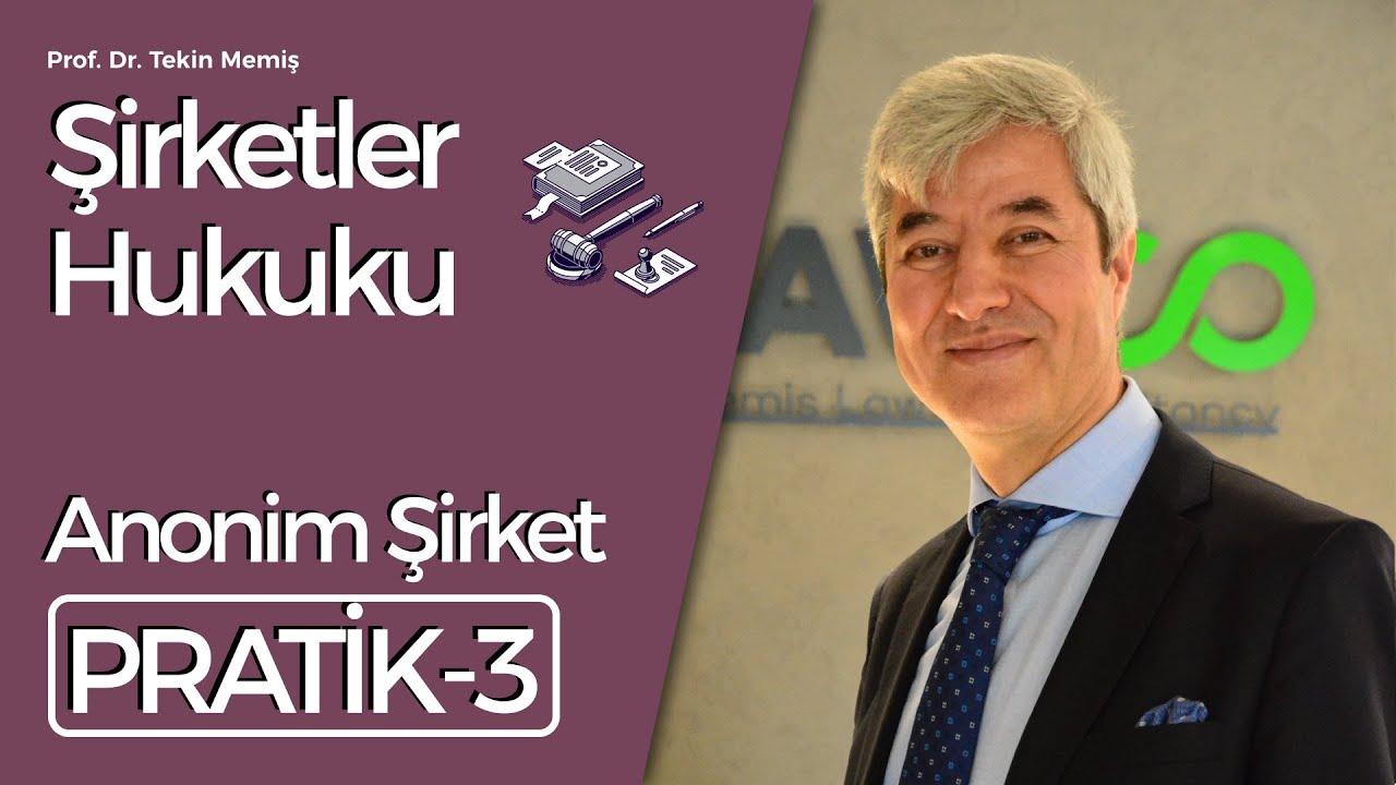 Pratik 3 - Şirketler Hukuku - Anonim Şirket