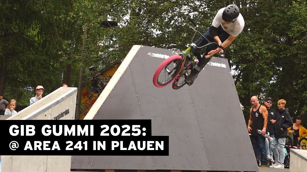 GIB GUMMI 2025 @ AREA 241 IN PLAUEN #bmx