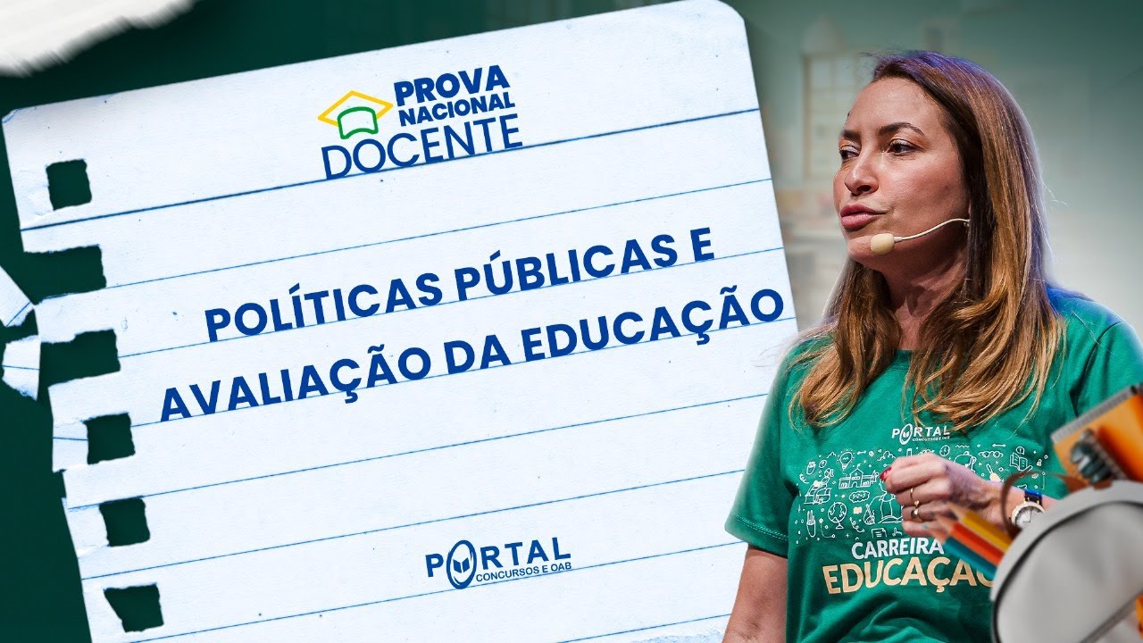 PROVA NACIONAL DOCENTE 2025: Políticas Públicas e Avaliação da Educação 