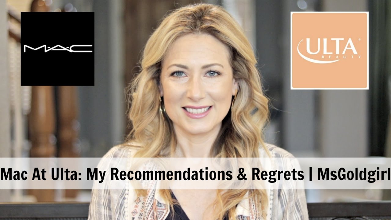 Mac At Ulta: My Recommendations & Regrets | MsGoldgirl
