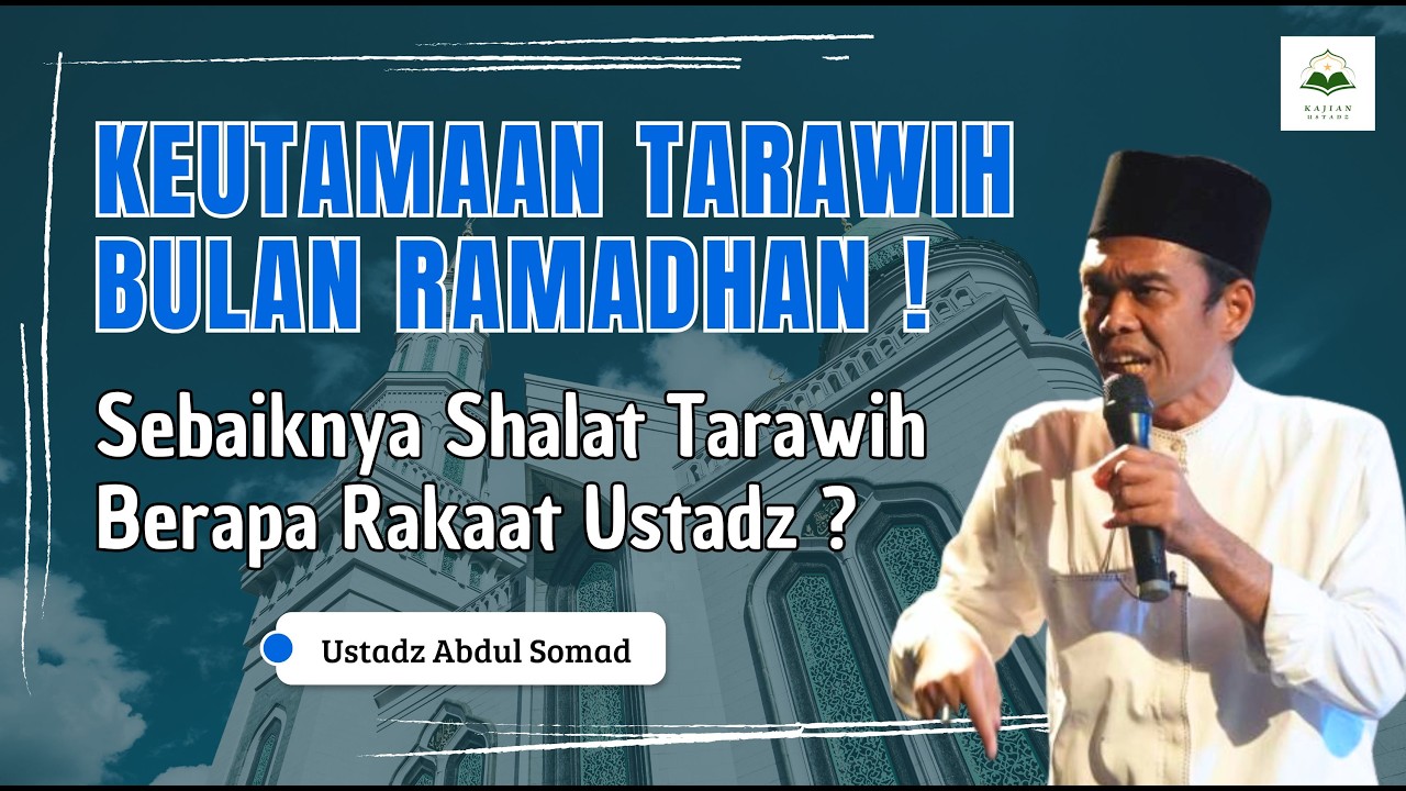 KEUTAMAAN TARAWIH BULAN RAMADAHAN | Ustadz Abdul Somad | Kajian UAS | CERAMAH UAS TERBARU