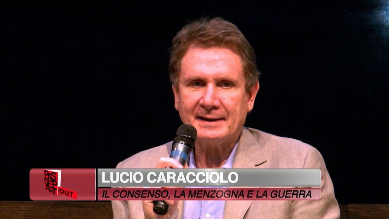 Passepartout 2016: LUCIO CARACCIOLO. Il consenso, la menzogna e la guerra.