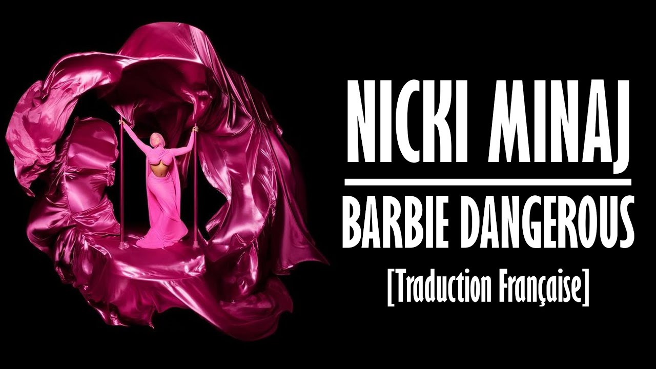 Nicki Minaj - Barbie Dangerous [Traduction Française]