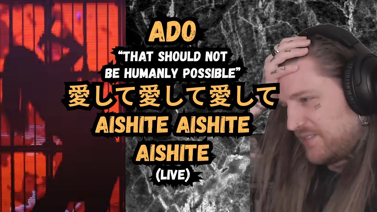 First Time Reaction of Ado - Aishite Aishite Aishite 【LIVE映像】愛して愛して愛して
