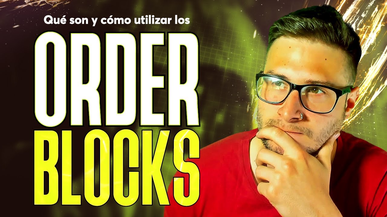 Qué son y cómo utilizar los Order Blocks | Tipos de OB