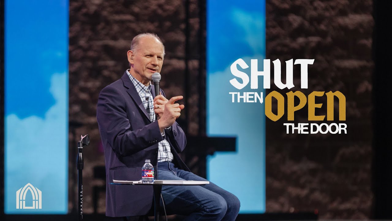 Shut Then Open The Door | Bob Sorge