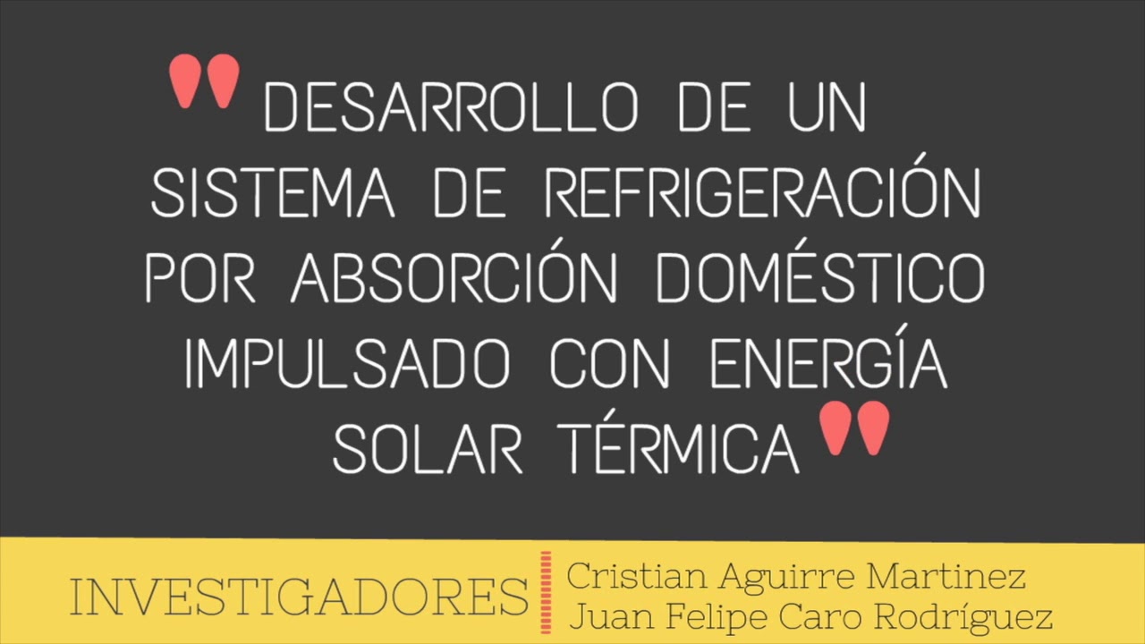 Desarrollo de un sistema de refrigeración por absorción-difusion a partir de energía solar térmica