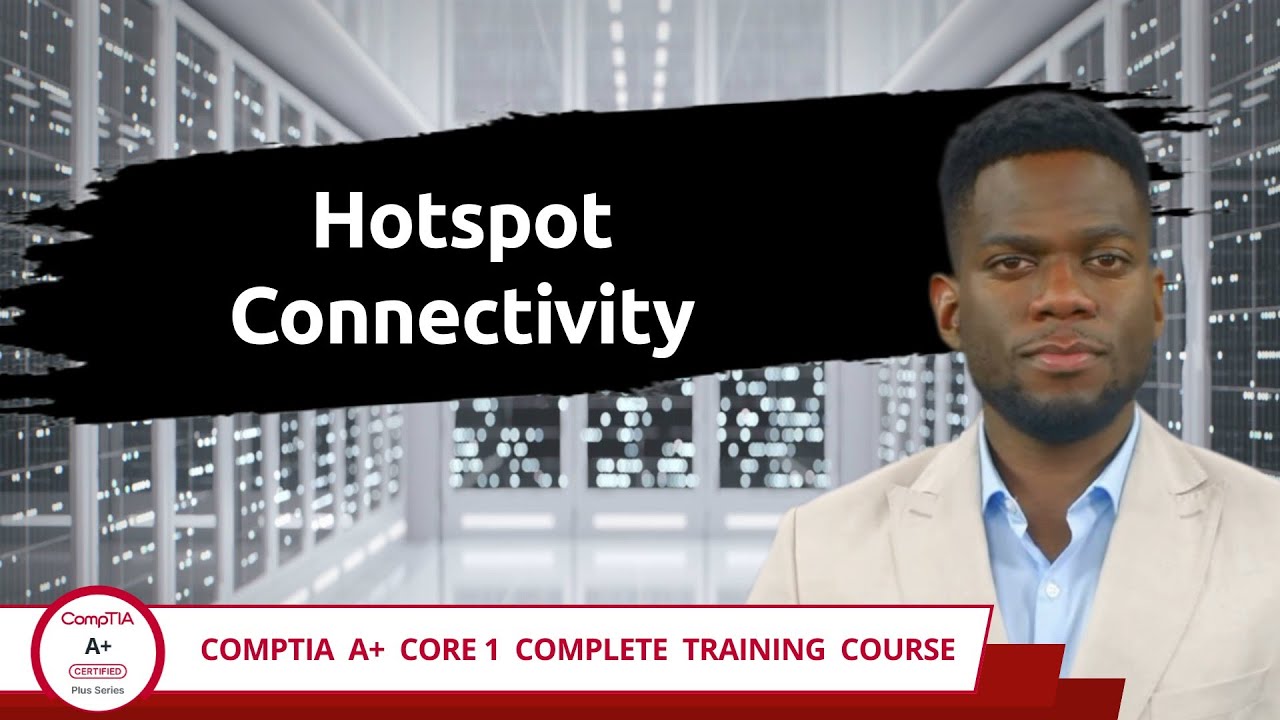 CompTIA A+ Core 1 (220-1201) | Łączność z punktami dostępowymi | Cel egzaminu 1.3 | Film szkoleni...