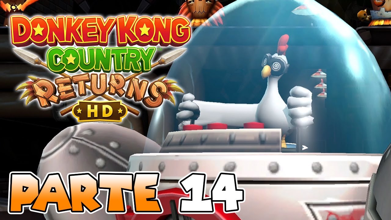 ¡GALLINA ROBOT! | PARTE #14 | DONKEY KONG COUNTRY RETURNS HD