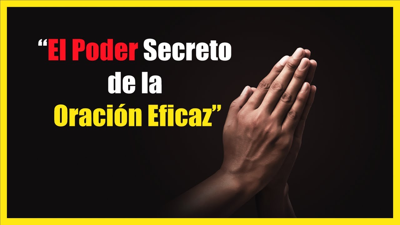 “El Poder Secreto de la Oración Eficaz” _ René González #2025
