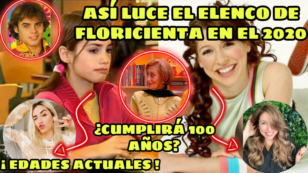 Así luce el elenco de FLORICIENTA - Antes y después 2020 / Edades actuales / El Lado Curioso