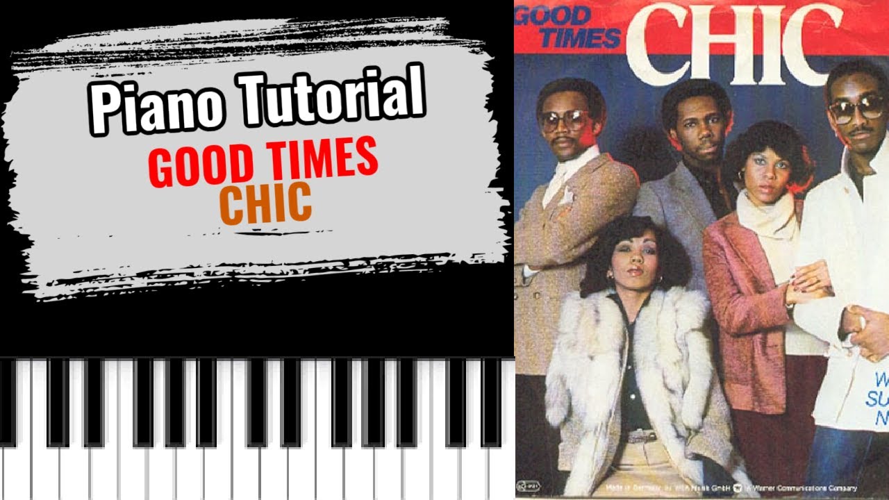 🎹 Как играть "GOOD TIMES" группы Chic (лёгкий урок игры на фортепиано)