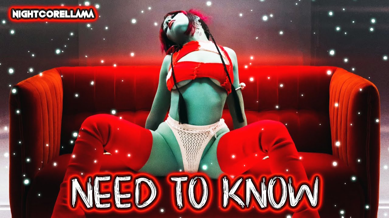 Doja Cat - Need To Know (Lyrics) | Nightcore LLama Reshape