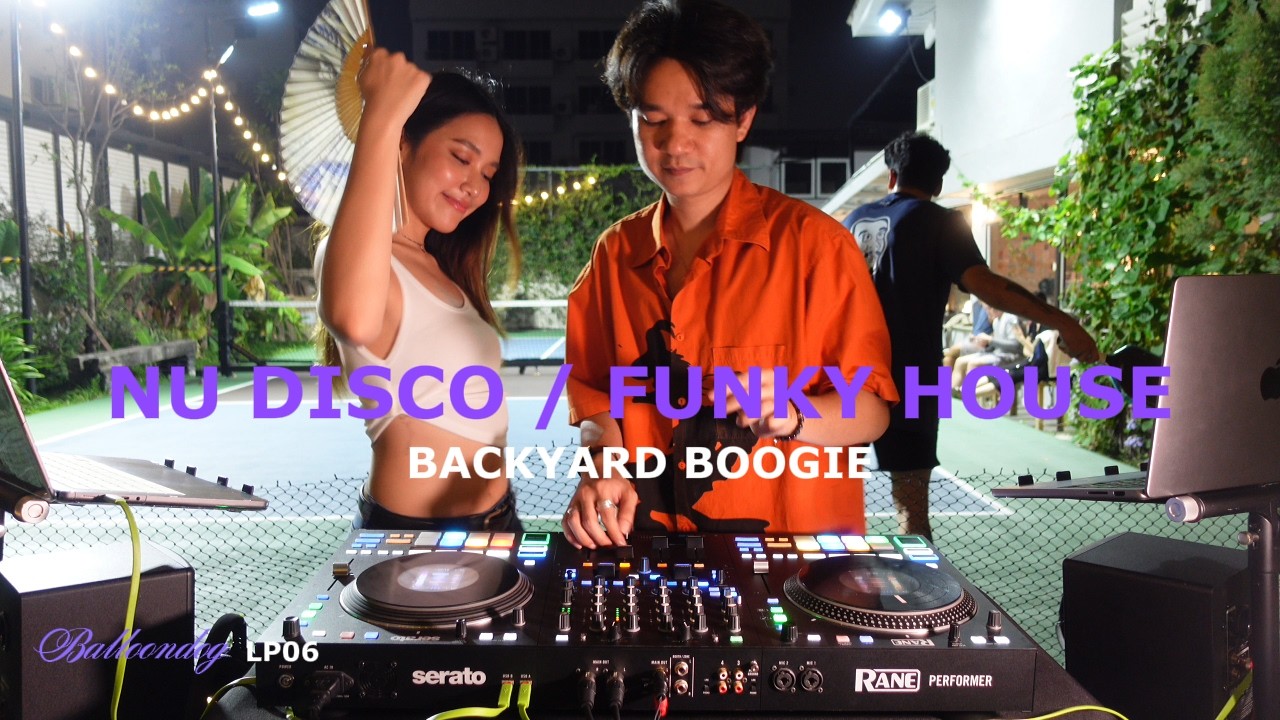 Balloondog Longplay 06| Nu Disco / Funky House DJ Mix| Backyard Boogie